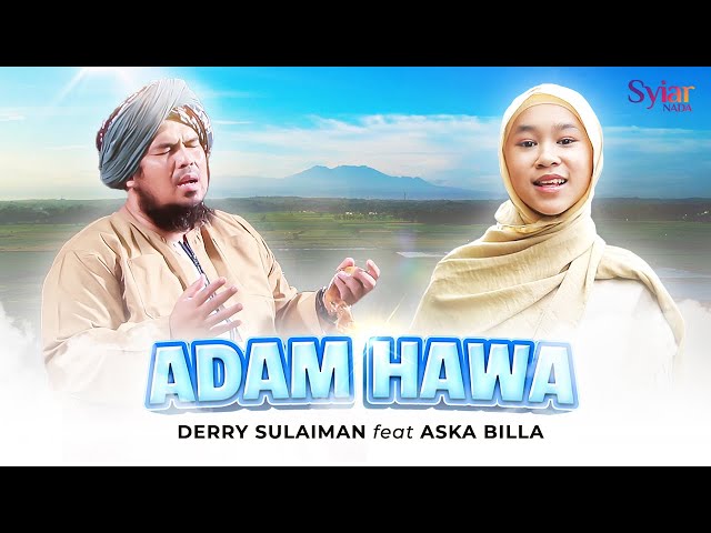 Derry Sulaiman & Aska Billa - Adam Hawa | Official Music Video class=
