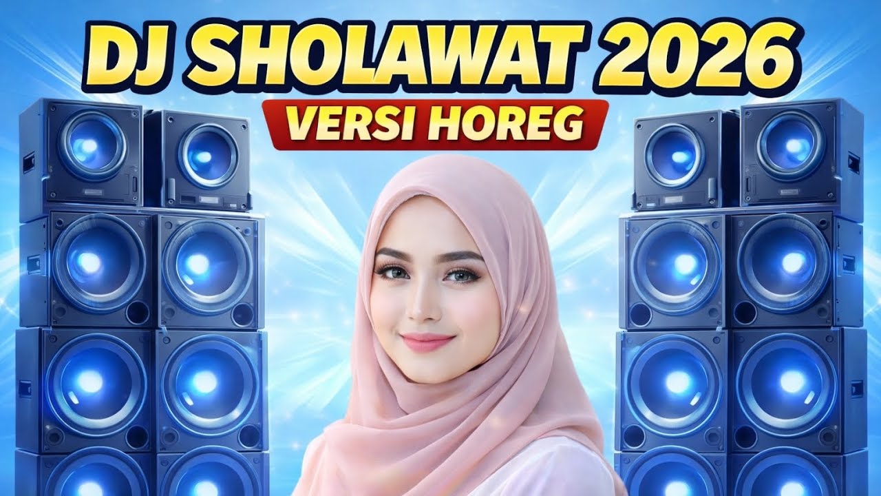 DJ SHOLAWAT FULL 1 JAM VERSI HOREG TERBARU 2026