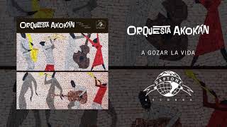 Orquesta Akokán - A Gozar la Vida (Official Audio) chords