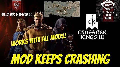 How to Fix CK3 Mod Crashing With New Updates | 2025