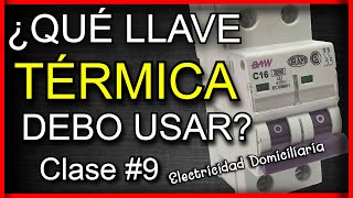 Cómo calcular la LLAVE TÉRMICA para mi casa | CLASE #9 Curso de Electricidad COMPLETO