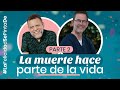 La muerte hace parte de la vida | Alberto Linero ft Santiago Rojas | #LaFelicidadsePintaDe Bienestar