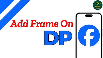 How to Add Profile Picture Frame on Facebook ?