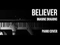 Believer - Imagine Dragons - Piano Cover
