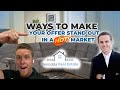 How to make your offer stand out in a competitive real estate market