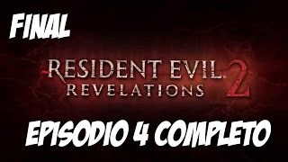 RE REVELATIONS 2 - EPISODIO 4 COMPLETO (FINAL)
