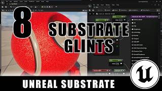 Substrate Glint - Unreal Substrate - Episode 8