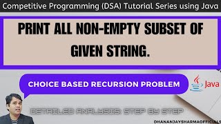 print all non-empty subset of that given string | DSA Tutorial using Java | Choice Based Recursion
