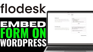 How to Embed Flodesk Form on WordPress 2025 (QUICK & EASY)