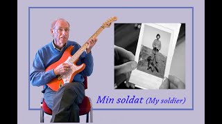 Min Soldat My Soldier - Guitar Cover By Ger Sanders