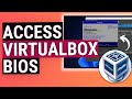 How to Access VirtualBox BIOS for your Virtual Machine (VM)