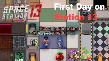 SS13 - First Day on Station 13