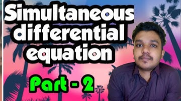 Simultaneous Differential Equations | Engineering mathematics | Explained in English | Part-2|