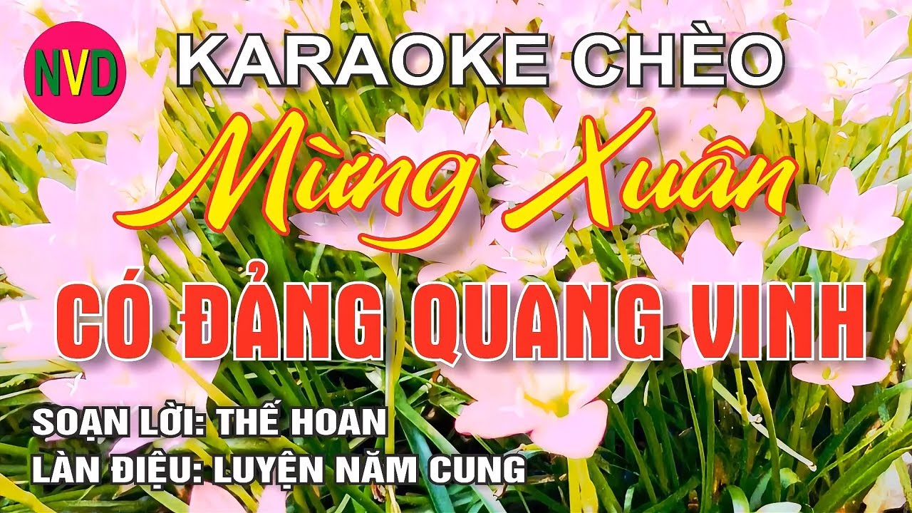 Karaoke chèo MỪNG XUÂN CÓ ĐẢNG QUANG VINH | Luyện Năm Cung - SL Thể Hoan