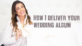 HOW I PRESENT MY WEDDING ALBUMS TO MY CLIENTS