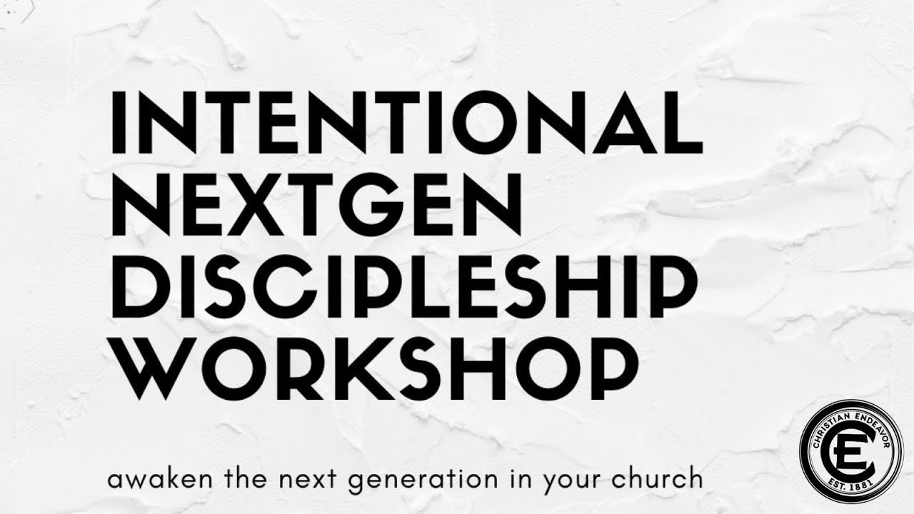 C.E. Intentional Discipleship Workshop - YouTube