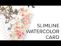 Watercolored Slimline Floral Card | Crafty Meraki 1 Year Anniversary Video Hop