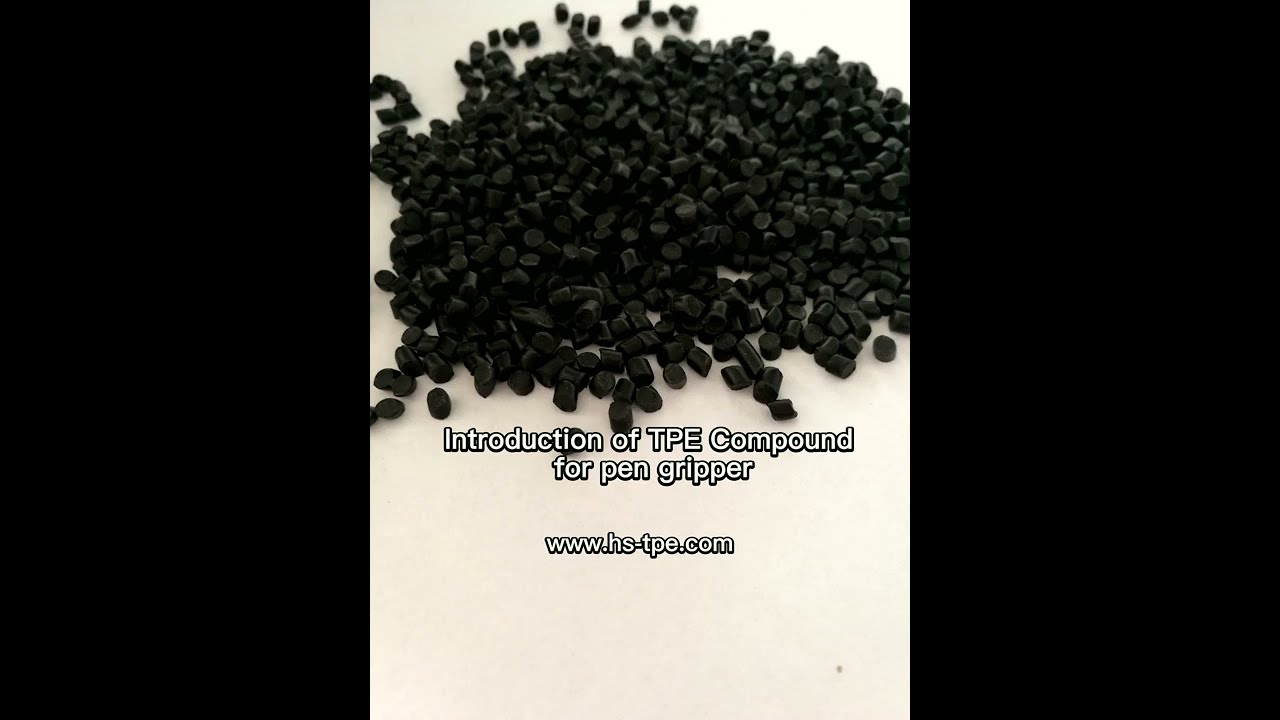 Introduction of TPE Compound for pen gripper