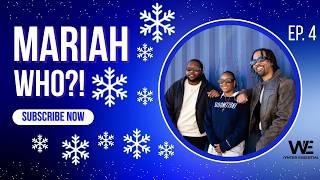 Mariah Who?! – Wynter Essentials Episode 4