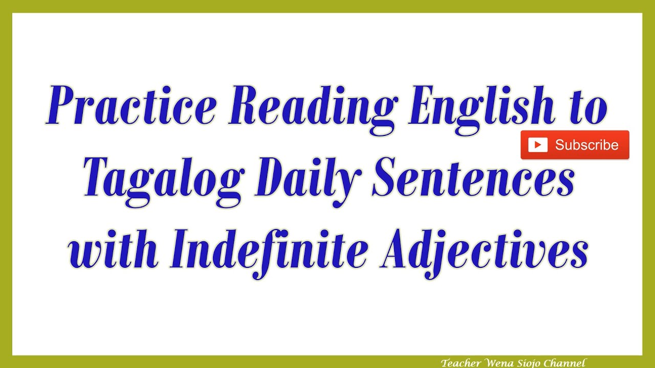 Practice Reading English to Tagalog Daily Sentences with Indefinite