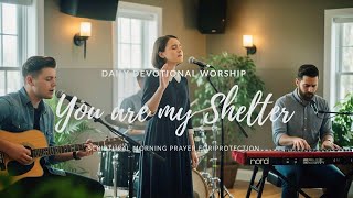 You Are My Shelter  Christian Devotional Worship Song  Spiritual Warfare Anthem Ephesians 61018