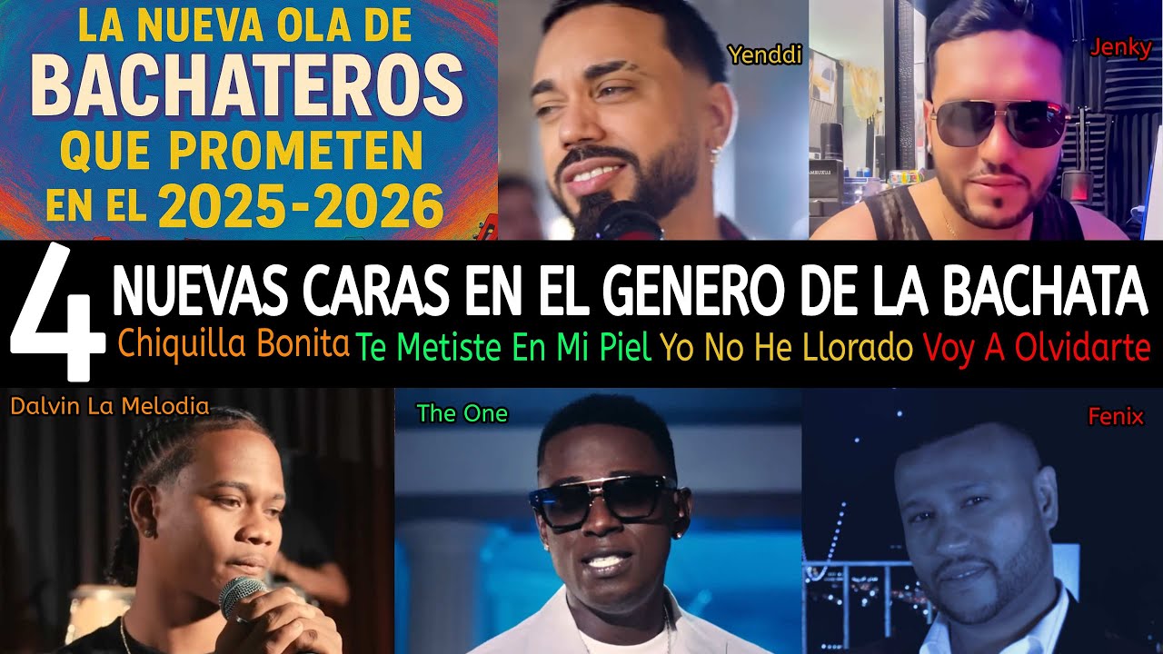 4 bachatas, Chiquilla Bonita, No He Llorado, En Mi Piel, Voy a olvidarte  (super pegadas 2025-2026)