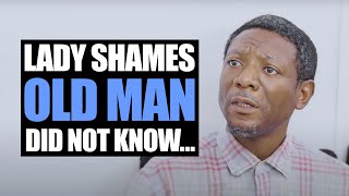 Lady Shames Old Man, Did Not Know | Moci Studios