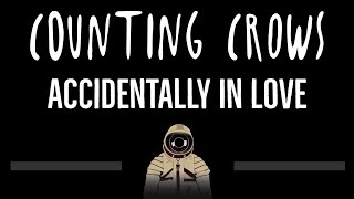 Counting Crows • Accidentally In Love (CC) 🎤 [Karaoke] [Instrumental Lyrics]