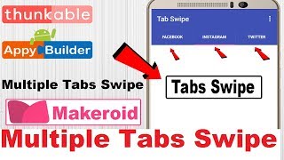 Resultado de imagen para Makeroid Multiple Tabs Swipe Open Tutorial | AIA File | Thunkable