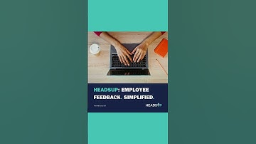 EMPLOYEE FEEDBACK. SIMPLIFIED WITH HEADSUP.