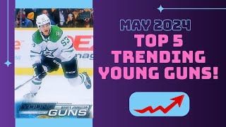 TOP 5 TRENDING YOUNG GUNS! MAY 2O24!