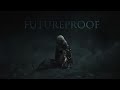 Assassin&#39;s Creed || Futureproof