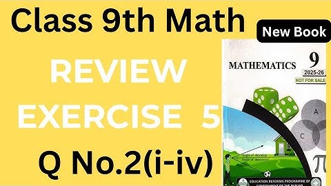 Class 9th Math New Book Review Exercise 5 Q2 (i-iv)-9th Class Maths Review Exercise 5 Q2-Review Ex 5
