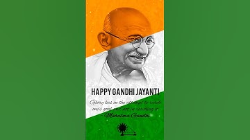 Gandhi Jayanti status | gandhi jayanti songs | mahatma gandhi quotes english #status #whatsappstatus