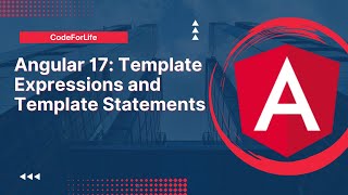 Angular 17: Template Expressions and Template Statements