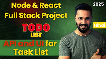MERN Stack To-Do Project in Hindi #6 List Down Task List | Full Stack Project Series"