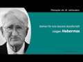 Jürgen Habermas - Denken für eine bessere Gesellschaft