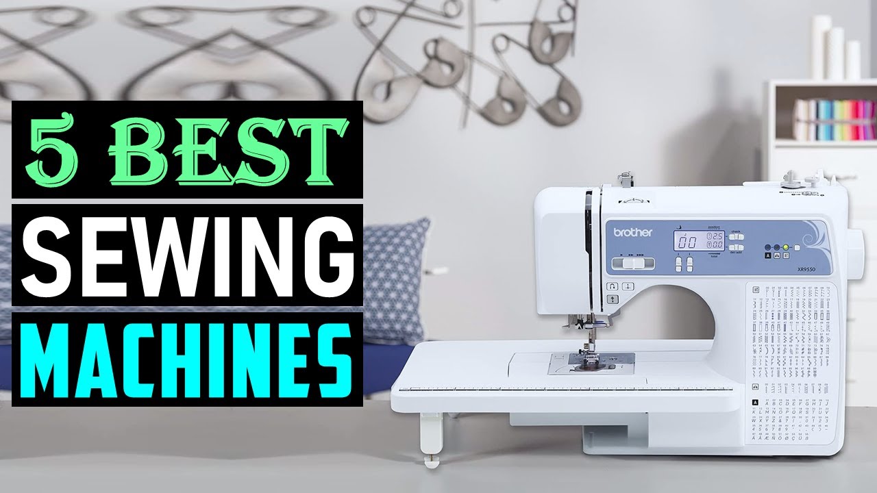 TOP 5 Best Sewing Machines in 2025