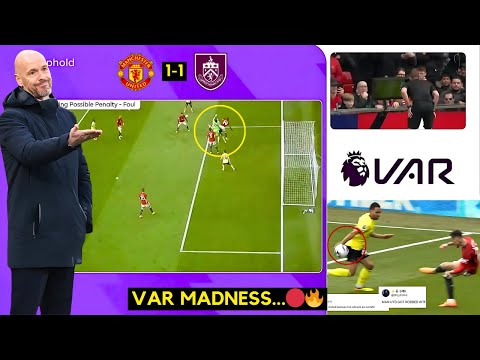 BREAKING✅VAR, Refs, Always Robbing Man Utd | PENALTY MADNESS vs Burnley