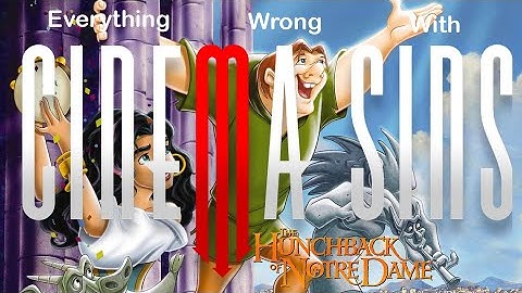 EWW CinemaSins: The Hunchback of Notre Dame