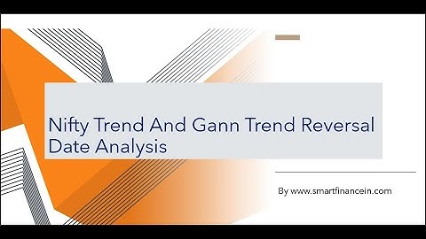 Nifty Trend And Gann Trend Reversal Date Analysis