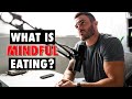 What Is Mindful Eating? | V SHRED Better Body, Better Life Podcast