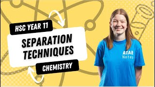 Exclusive HSC Chemistry Y11 - Separation Techniques Information