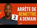 Arrête de procrastiner ! Commence tes projets et persévère !