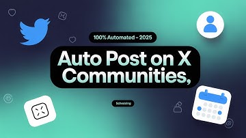 Automatic Posting to Twitter Communities – How to Auto Post to X Communities in 2025