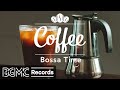 Bossa nova & Jazz Music for Coffee Time