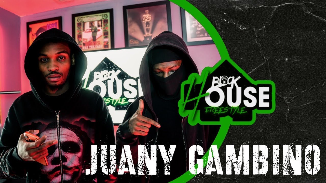 The Juany Gambino  “BlockHouse” Freestyle 
