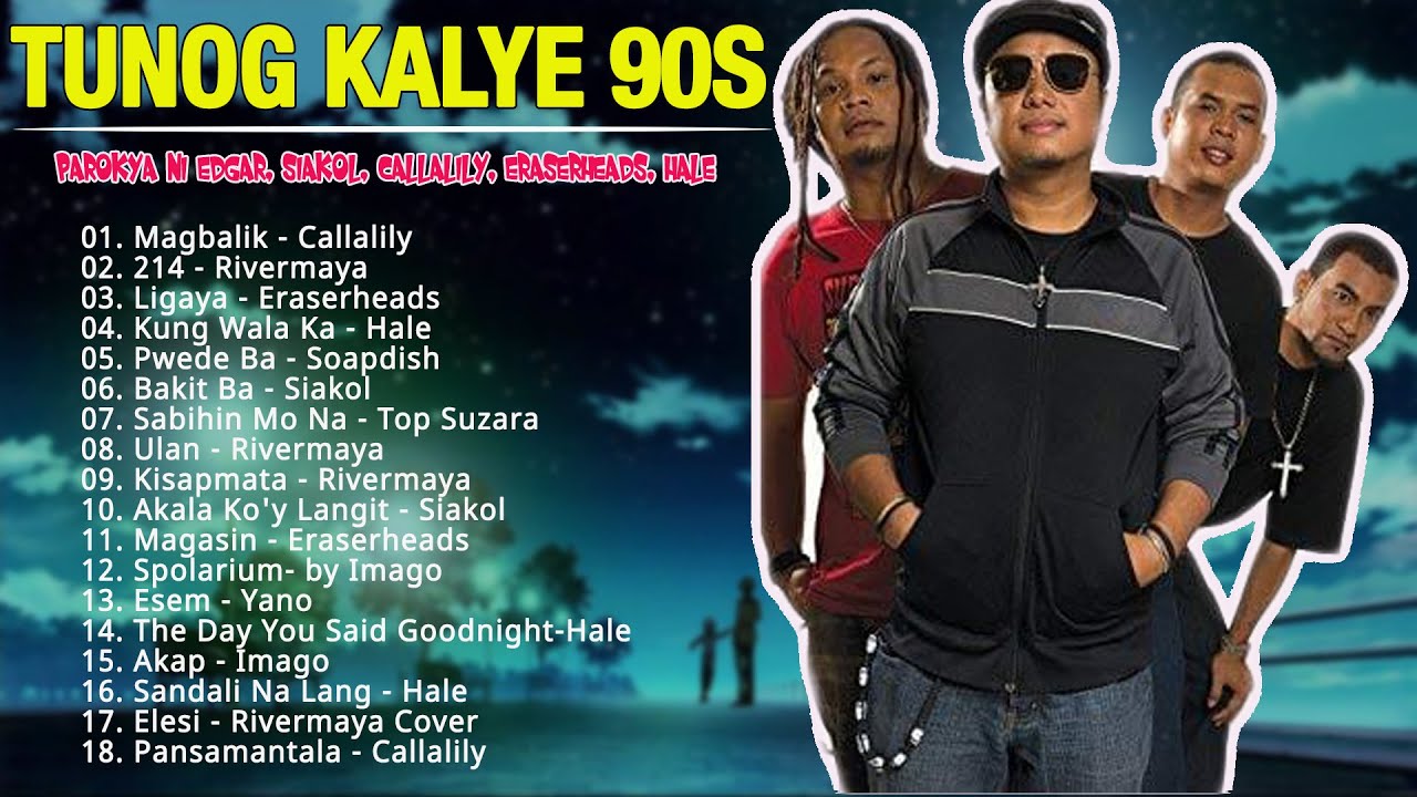 Parokya ni Edgar, Siakol, Callalily, Eraserheads, Hale Tunog Kalye