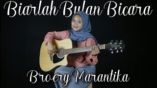 BIARLAH BULAN BICARA - BROERY MARANTIKA (LIVE COVER SARTIKA & ARIO)