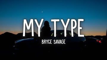 Bryce Savage - My Type (Little Attitude) (Lyrics)